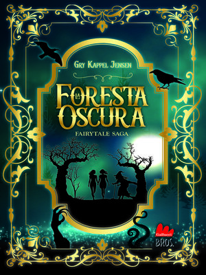 cover image of La foresta oscura. Fairytale saga